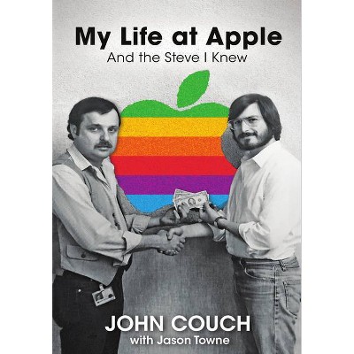 My Life at Apple - by  John Couch (Hardcover)