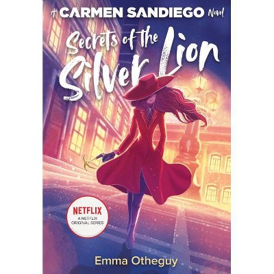 Secrets of the Silver Lion - (Carmen Sandiego) by  Emma Otheguy (Hardcover)
