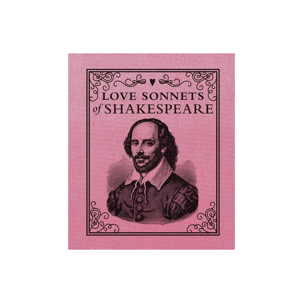 Love Sonnets of Shakespeare - (Rp Minis) by William Shakespeare (Hardcover)
