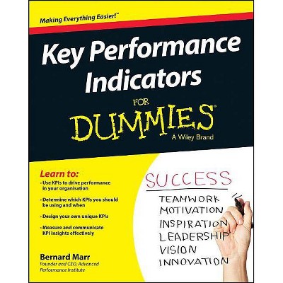 Key Performance Indicators for Dummies - (For Dummies) by  Bernard Marr (Paperback)