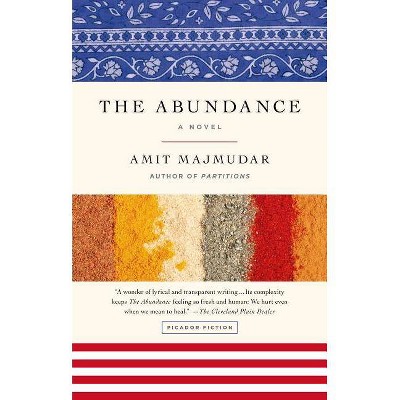 Abundance - by  Amit Majmudar (Paperback)