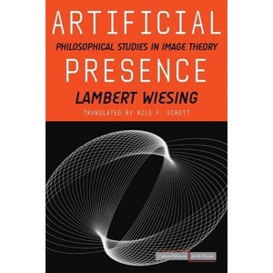 Artificial Presence - (Cultural Memory in the Present) by  Lambert Wiesing (Paperback) - 1 of 1