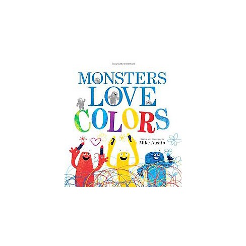 Monsters Love Colors (hardcover) By Mike Austin : Target