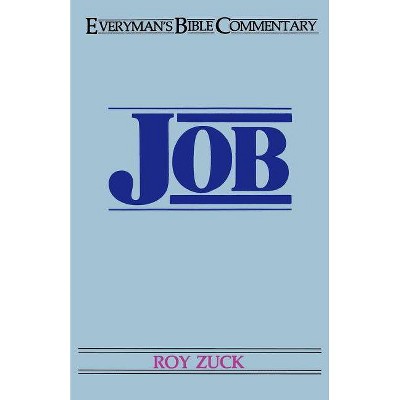 Job- Everyman's Bible Commentary - (Everyman's Bible Commentaries) by  Roy B Zuck (Paperback)