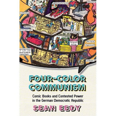 Four-Color Communism - by  Sean Eedy (Hardcover)