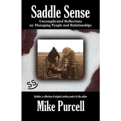 Saddle Sense - by  Mike Purcell (Paperback)
