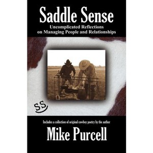 Saddle Sense - by  Mike Purcell (Paperback) - 1 of 1