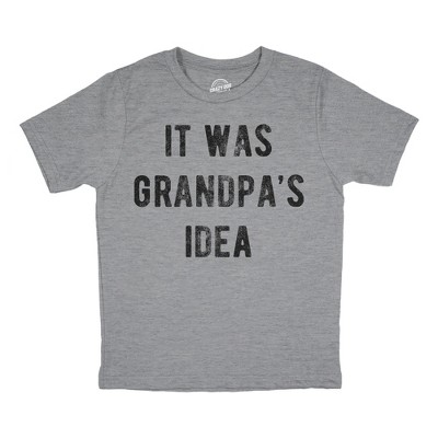 Youth Funny T Shirts It Was Grandpas Idea Sarcastic Graphic Tee For Kids - Crazy Dog Youth T Shirt