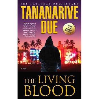 The Living Blood - by  Tananarive Due (Paperback)