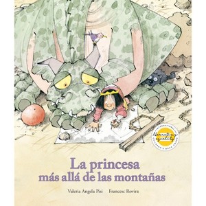 La Princesa Más Allá de Las Montañas - (Egalitè) by  Valeria Angela Pisi (Hardcover) - 1 of 1