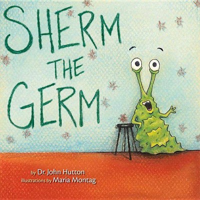 Sherm the Germ - by  John Hutton (Board Book)