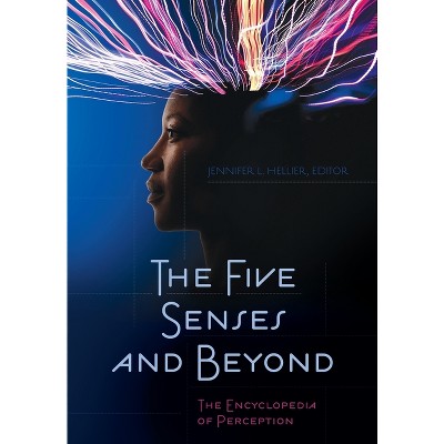 The Five Senses and Beyond - by  Jennifer Hellier (Hardcover)