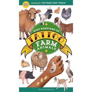 Busy Barnyard of Tattoo Farm Animals - (Tattoos That Teach) by  Editors of Storey Publishing (Paperback) - 1 of 1