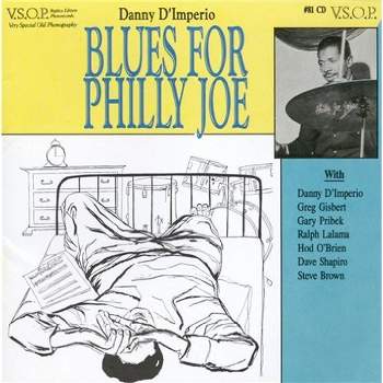 Danny D'Imperio - Blues for Philly Joe (CD)