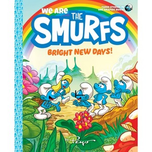 We Are the Smurfs: Bright New Days! (We Are the Smurfs Book 3) - by  Peyo (Paperback) - 1 of 1