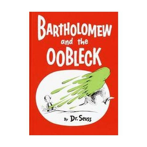 Bartholomew And The Oobleck (Hardcover) (Dr. Seuss) : Target