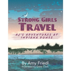 Strong Girls Travel - by Amy Friedl - 1 of 1