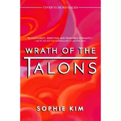 Wrath of the Talon - by  Sophie Kim (Hardcover)