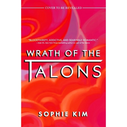 Wrath of the Talon - by  Sophie Kim (Hardcover) - image 1 of 1