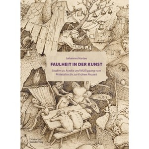 Faulheit in Der Kunst - by  Johannes Hartau (Hardcover) - 1 of 1
