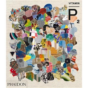 Vitamin P2 - by  Barry Schwabsky & Michele Robecchi (Paperback) - 1 of 1