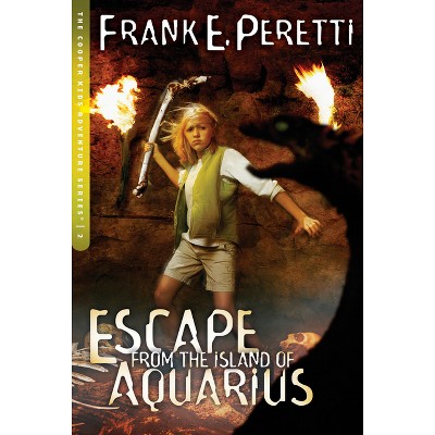 Escape from the Island of Aquarius - (Cooper Kids Adventure) by  Frank E Peretti (Paperback)