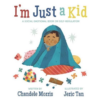 I'm Just a Kid - by  Chandele Morris (Paperback)