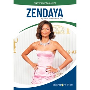 Zendaya - (Contemporary Biographies) by  Miller Phd Marie-Therese (Hardcover) - 1 of 1