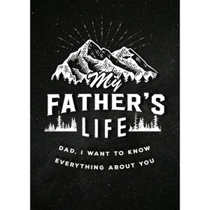 My Father's Life - Second Edition - (Creative Keepsakes) 2nd Edition by  Editors of Chartwell Books (Paperback) - 1 of 1