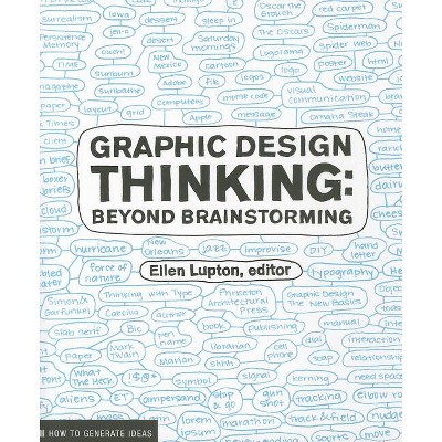 Graphic Design Thinking - (Design Briefs) by  Jennifer Cole Phillips (Paperback)