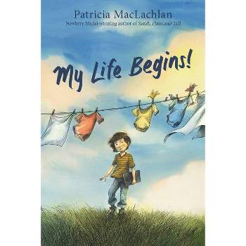 My Life Begins! - by Patricia MacLachlan