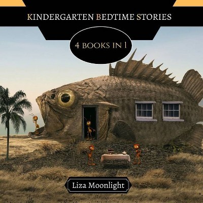 Kindergarten Bedtime Stories - by  Liza Moonlight (Paperback)