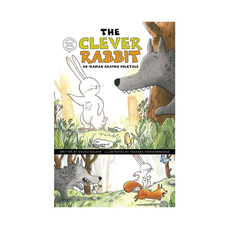 The Clever Rabbit - (Discover Graphics: Global Folktales) by Golriz Golkar, 1 of 2