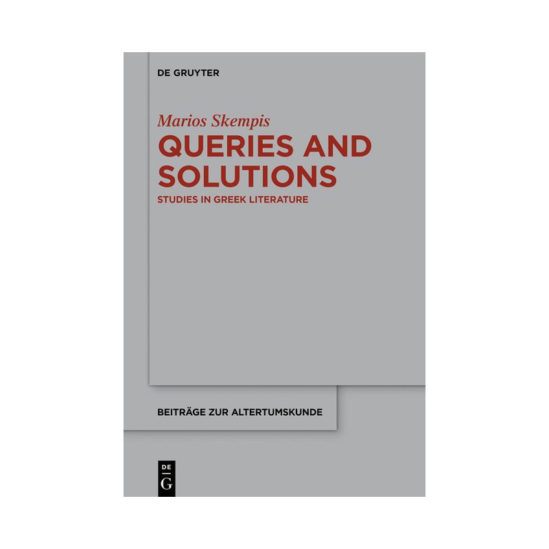 Queries and Solutions - (Beiträge Zur Altertumskunde) by  Marios Skempis (Hardcover), 1 of 2
