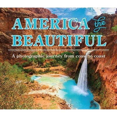 America the Beautiful - by  Publications International Ltd (Hardcover)