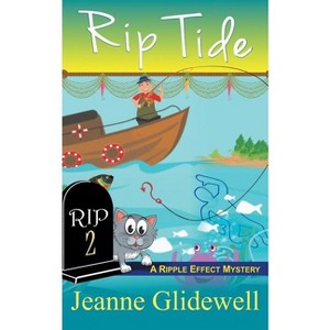 Rip Tide (A Ripple Effect Cozy Mystery, Book 2) - by  Jeanne Glidewell (Paperback) - 1 of 1