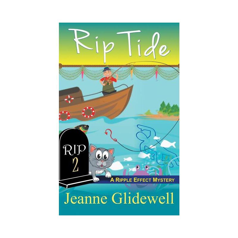 Rip Tide (A Ripple Effect Cozy Mystery, Book 2) - by  Jeanne Glidewell (Paperback), 1 of 2