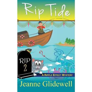 Rip Tide (A Ripple Effect Cozy Mystery, Book 2) - by  Jeanne Glidewell (Paperback)