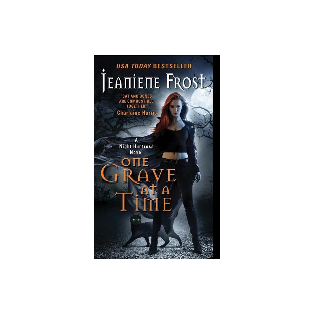 One Grave at a Time - (Night Huntress) by Jeaniene Frost (Paperback)