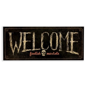 Stupell Industries Welcome Foolish Mortals Phrase Wall Plaque Art - 1 of 4