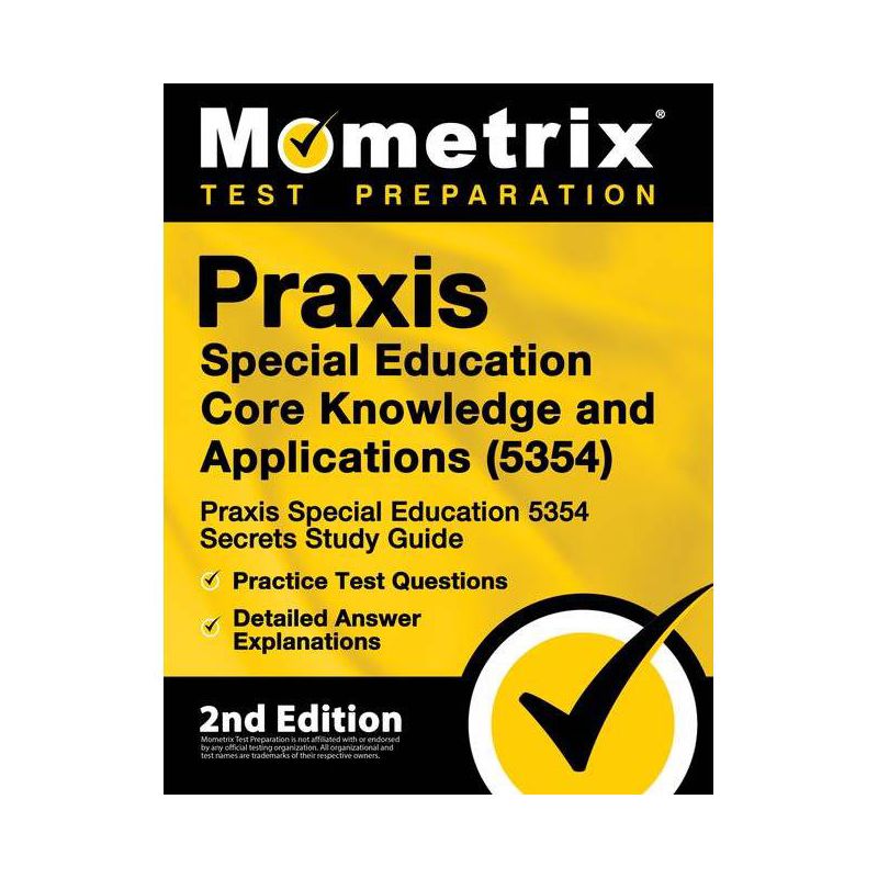 Praxis Special Education Core Knowledge and Applications (5354) - Praxis Special Education 5354 Secrets Study Guide, Practice Test Questions,, 1 of 2