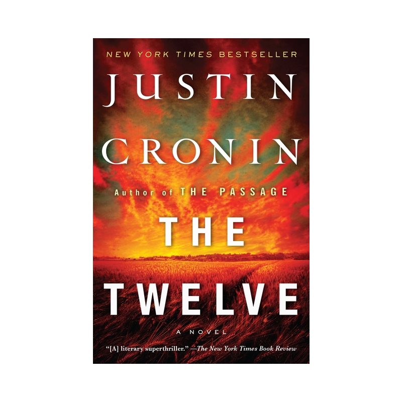 The Twelve - (Passage Trilogy) by  Justin Cronin (Paperback), 1 of 2