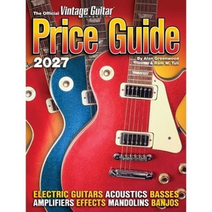 The Official Vintage Guitar Magazine Price Guide 2027 - by Alan