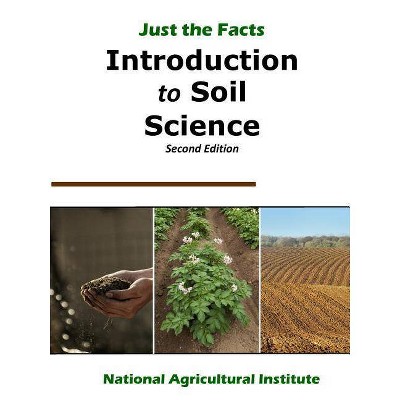 Introduction to Soil Science - by  National Agricultural Institute (Paperback)