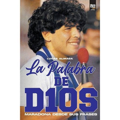 La Palabra de D10s - by  Lucas Almada (Paperback)