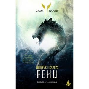 Fehu - (Whisper of the Ravens) by  Malene Solvsten (Hardcover) - 1 of 1
