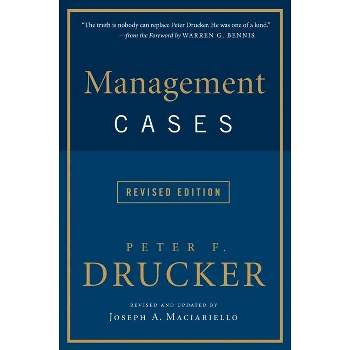 Management Cases - by  Peter F Drucker (Paperback)