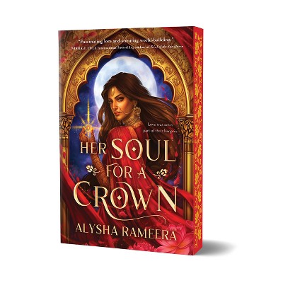 Her Soul for a Crown (Deluxe Edition) - by  Alysha Rameera (Paperback)