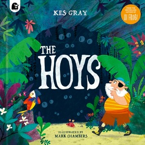 The Hoys - by  Kes Gray (Hardcover) - 1 of 1