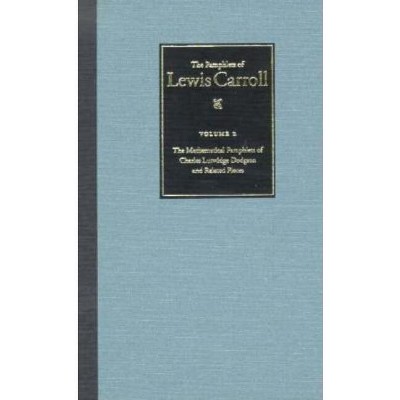 The Complete Pamphlets of Lewis Carroll - (Hardcover)